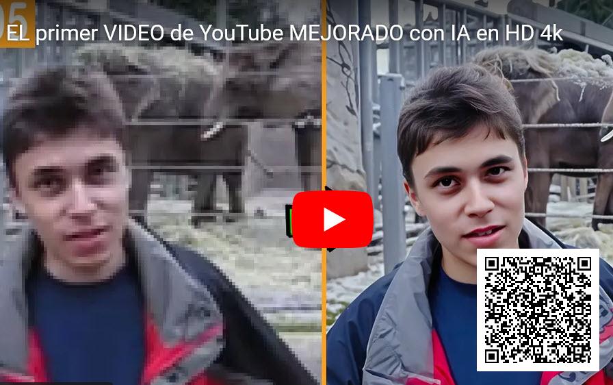 EL primer VIDEO de YouTube MEJORADO con IA en HD 4k